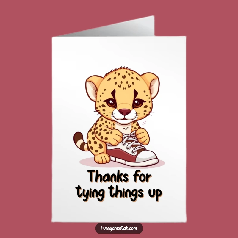 Free Printable Cheetah Cub Thank You Card: Confused Cub Shoe Tying Funny Downloadable Gift